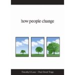 how people change by Timothy Lane & Paul Tripp
